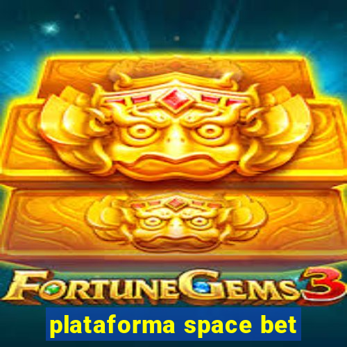 plataforma space bet